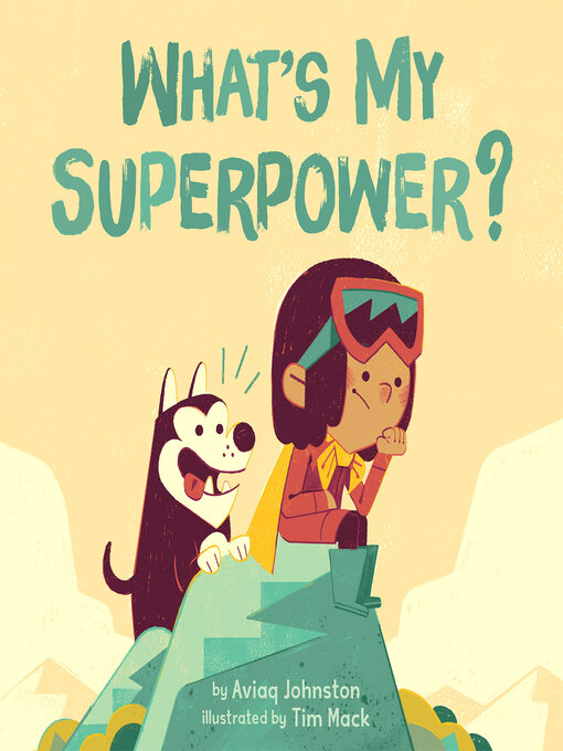 Title details for What's My Superpower? by Aviaq Johnston - Available